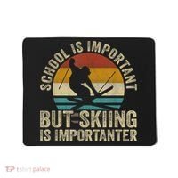 School Is Important But Skiing Is Importanter Ski Funny Gift Mousepad thumb 0