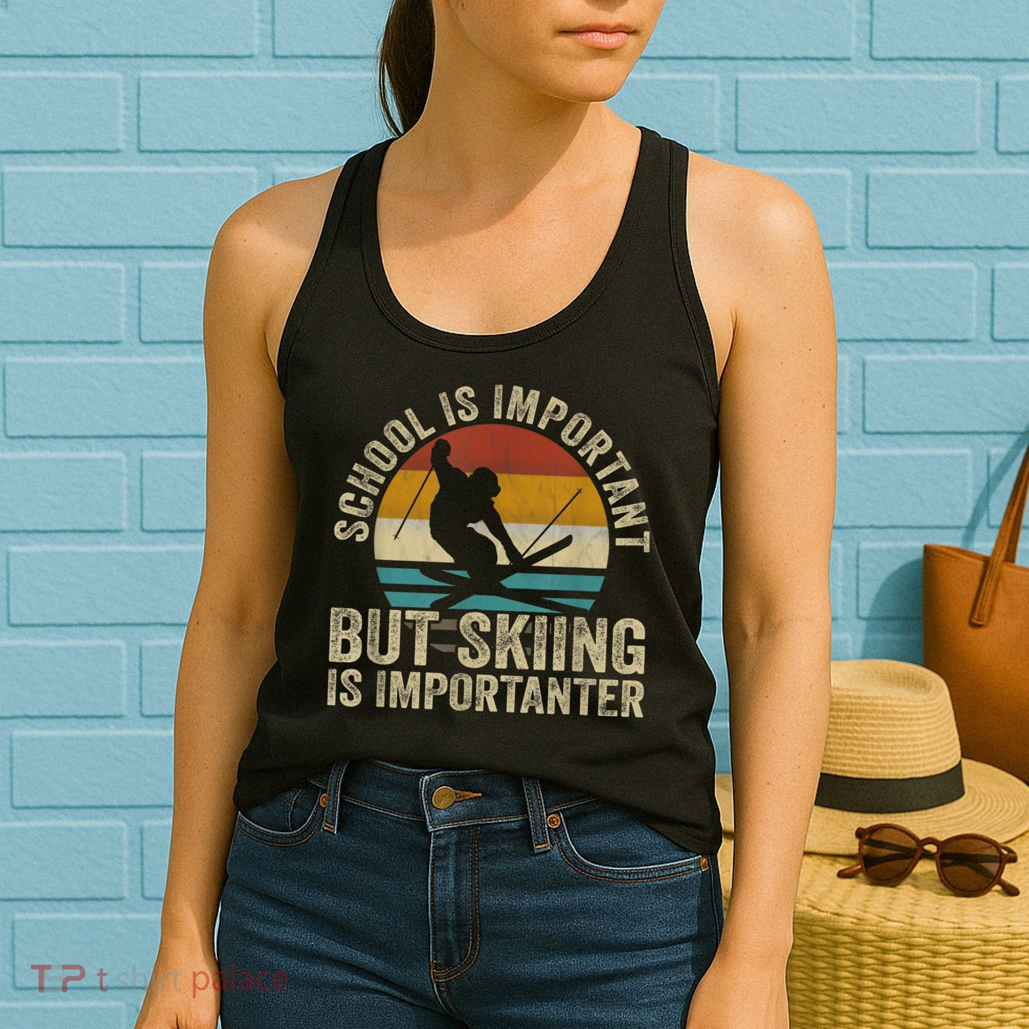 School Is Important But Skiing Is Importanter Ski Funny Gift Women's Tank Top