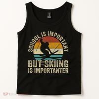 School Is Important But Skiing Is Importanter Ski Funny Gift Tank Top thumb 2