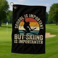 School Is Important But Skiing Is Importanter Ski Funny Gift Golf Towel thumb 1