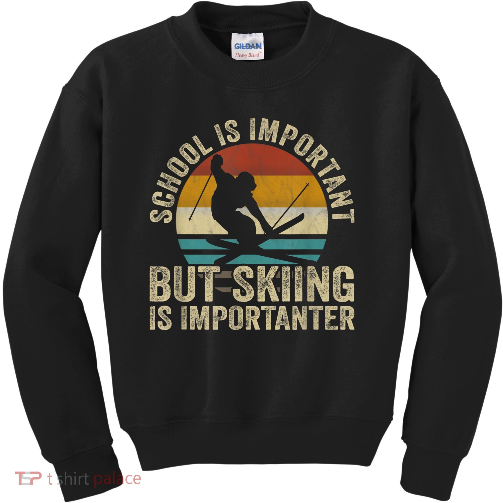 School Is Important But Skiing Is Importanter Ski Funny Gift Kids Sweatshirt