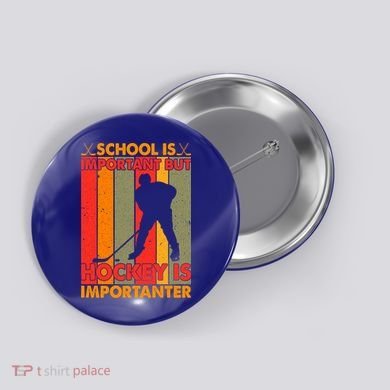 School Is Important But Hockey Is Importanter Vintage Tees Gift Button