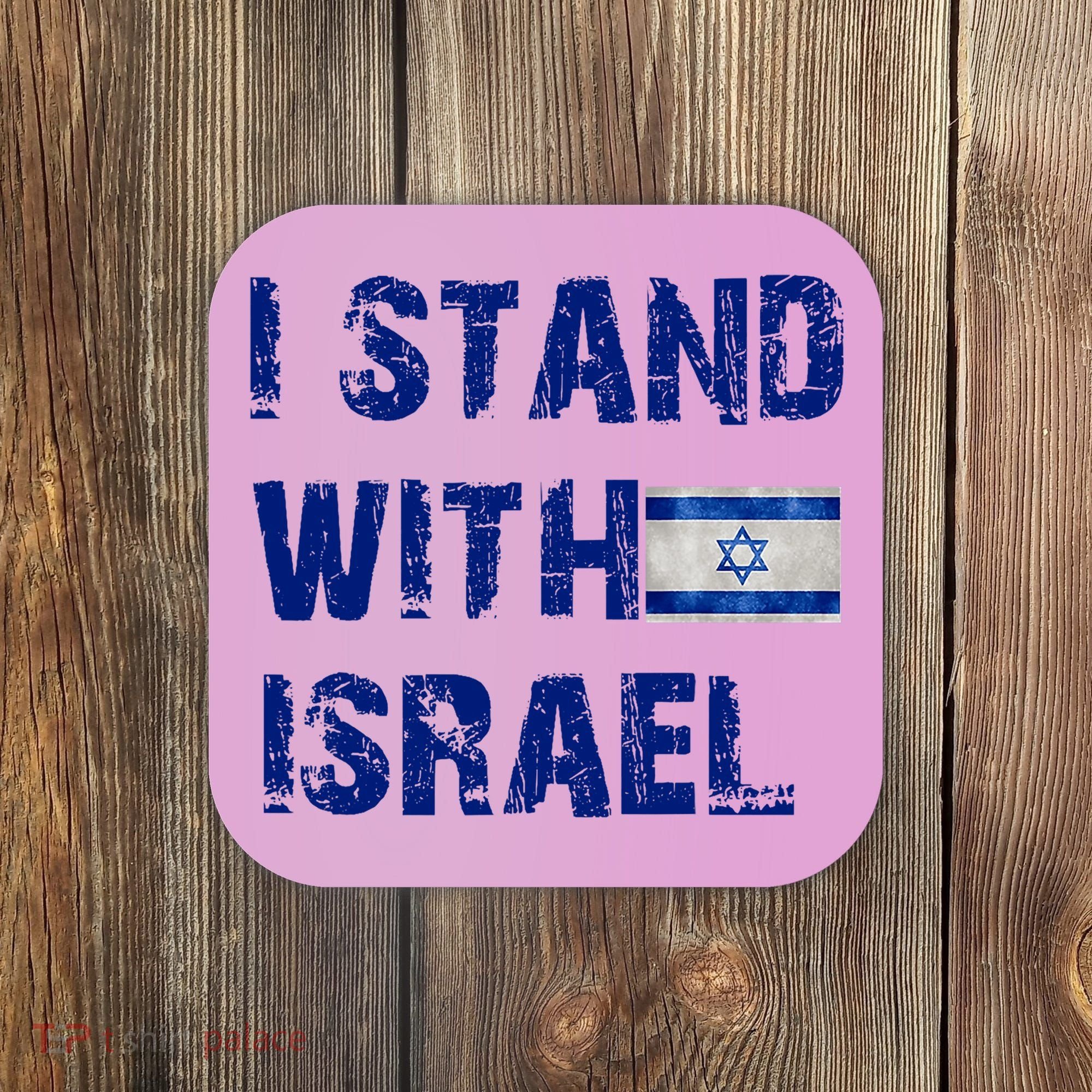 Support Israel I Stand With Israel Israeli Flag Pray For Israel Coaster