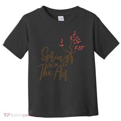 Spring Is In The Air Nature Toddler T-Shirt