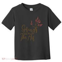 Spring Is In The Air Nature Toddler T-Shirt thumb 0