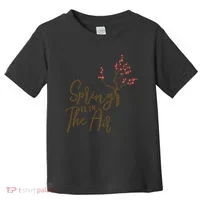 Spring Is In The Air Nature Toddler T-Shirt thumb 0