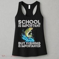 School Is Important But Fishing Is Importanter Funny Fishing Women's Tank Top thumb 3