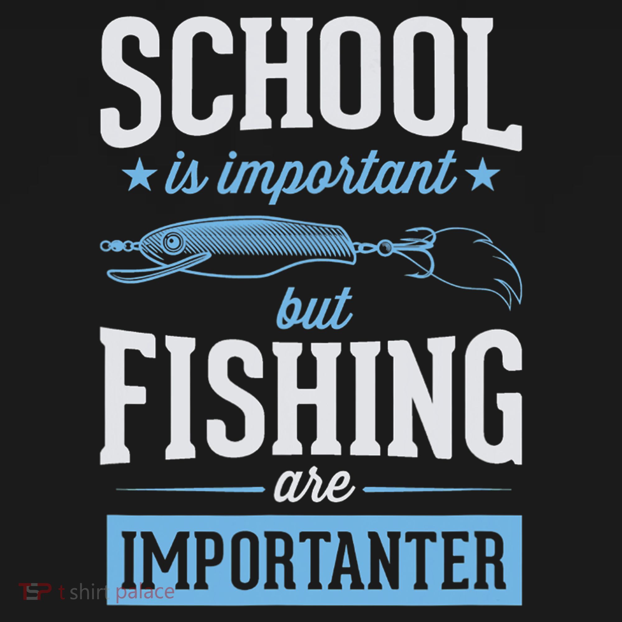 School Is Important But Fishing Is Importanter Backpack