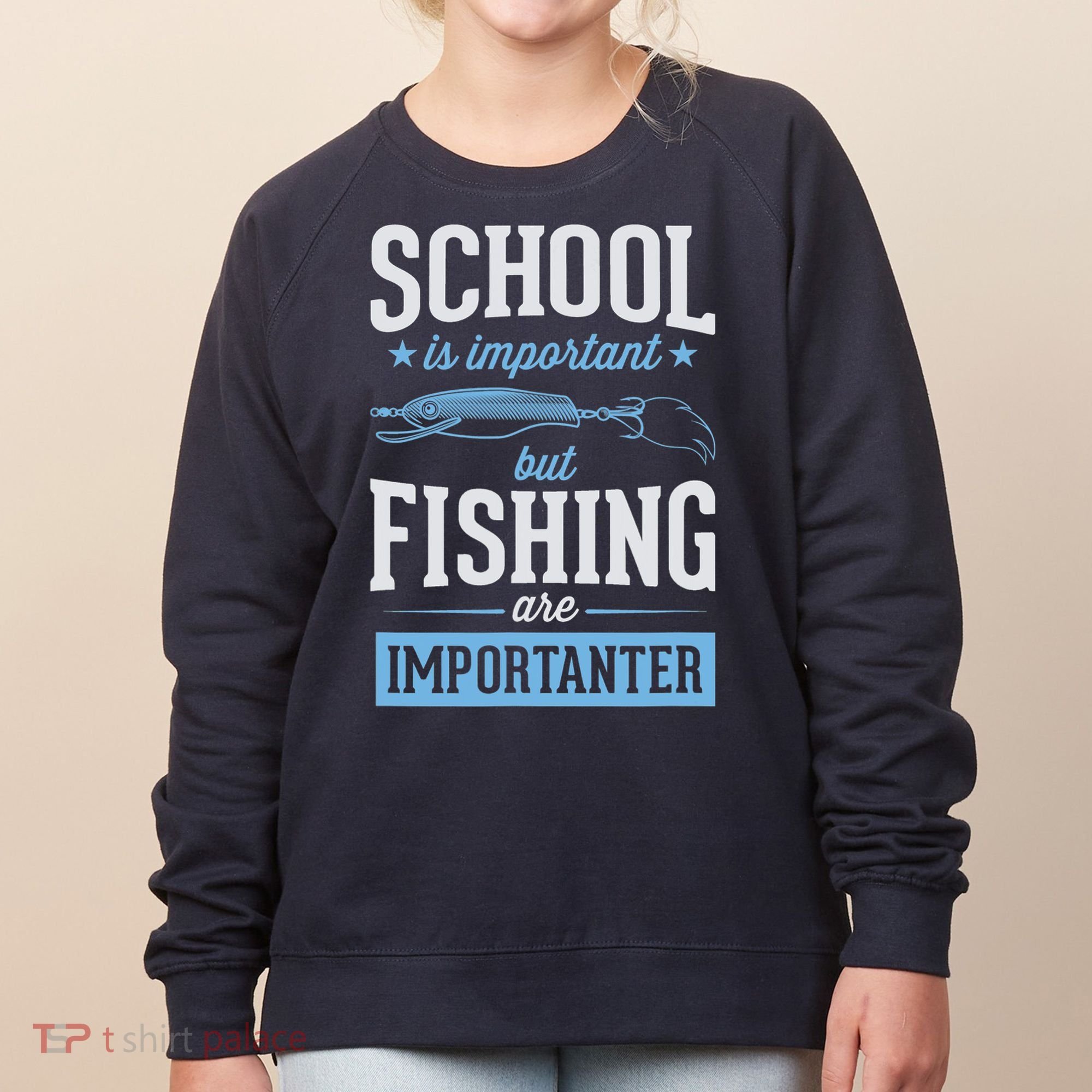 School Is Important But Fishing Is Importanter Women's Sweatshirt
