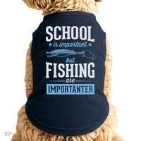 School Is Important But Fishing Is Importanter Doggie Tank thumb 0
