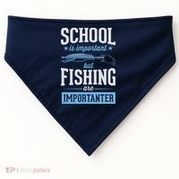 School Is Important But Fishing Is Importanter USA-Made Doggie Bandana thumb 0