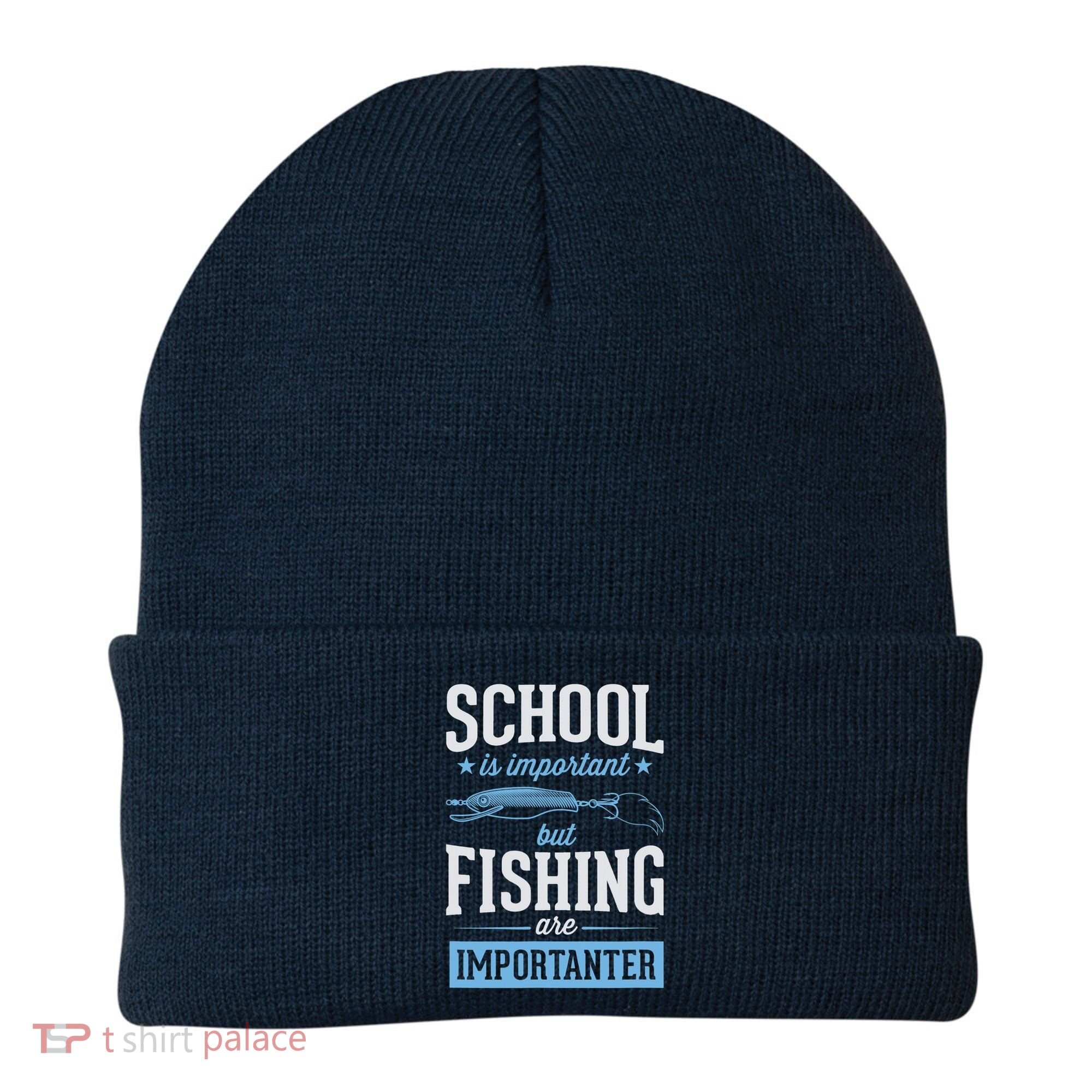 School Is Important But Fishing Is Importanter Beanie