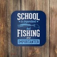 School Is Important But Fishing Is Importanter Coaster thumb 0