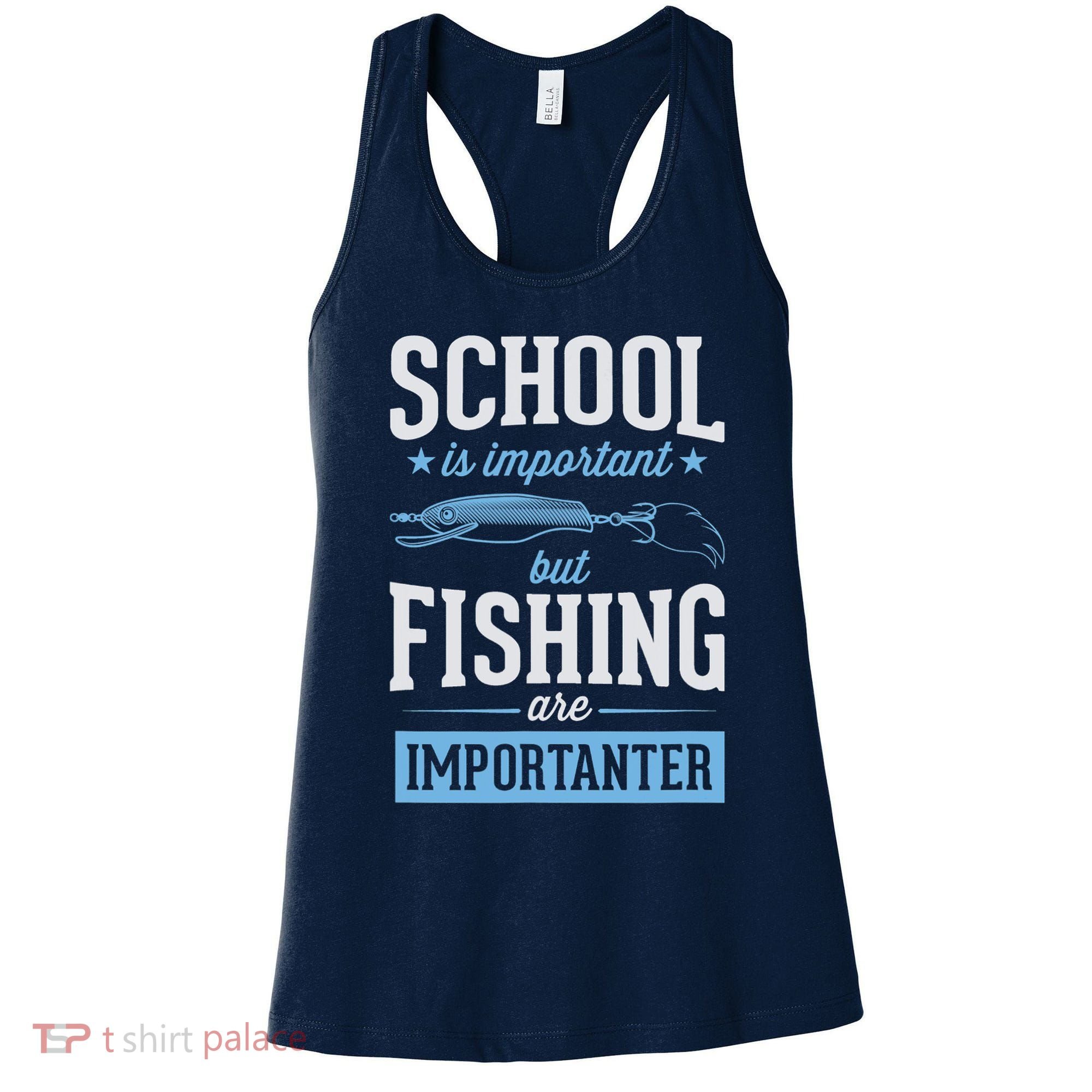 School Is Important But Fishing Is Importanter Women's Tank Top