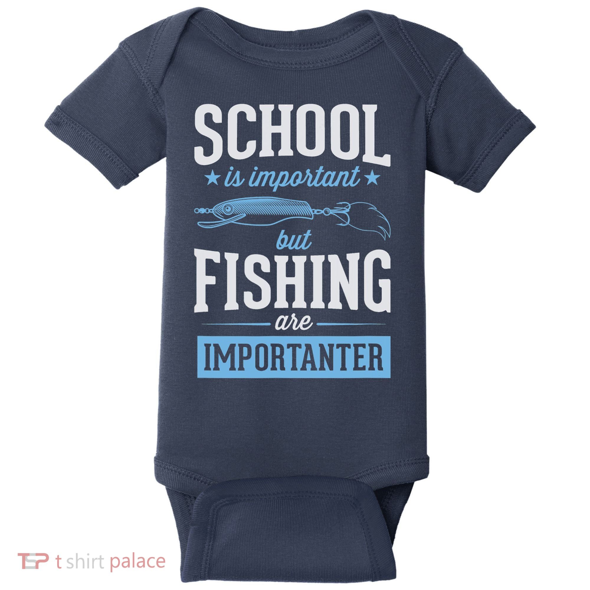 School Is Important But Fishing Is Importanter Baby Bodysuit