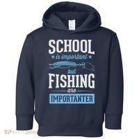School Is Important But Fishing Is Importanter Toddler Hoodie thumb 0