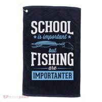School Is Important But Fishing Is Importanter Golf Towel thumb 0