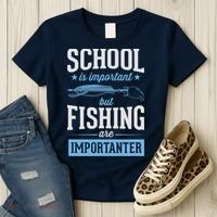 School Is Important But Fishing Is Importanter Women's T-Shirt thumb 3