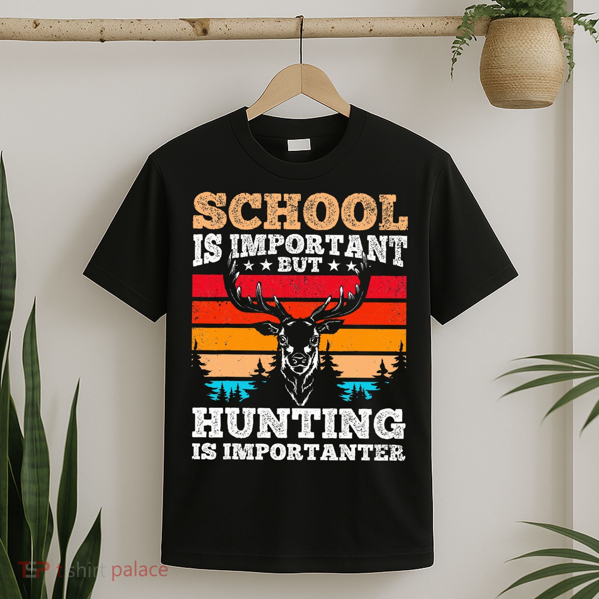 School Is Important But Hunting Is Importanter Hunting T-Shirt