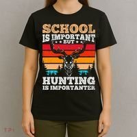 School Is Important But Hunting Is Importanter Hunting T-Shirt thumb 4