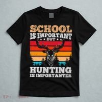 School Is Important But Hunting Is Importanter Hunting T-Shirt thumb 5