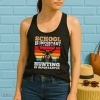 School Is Important But Hunting Is Importanter Hunting Women's Tank Top thumb 2