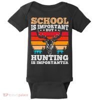 School Is Important But Hunting Is Importanter Hunting Baby Bodysuit thumb 0