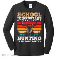 School Is Important But Hunting Is Importanter Hunting Kids Long Sleeve Shirt thumb 0