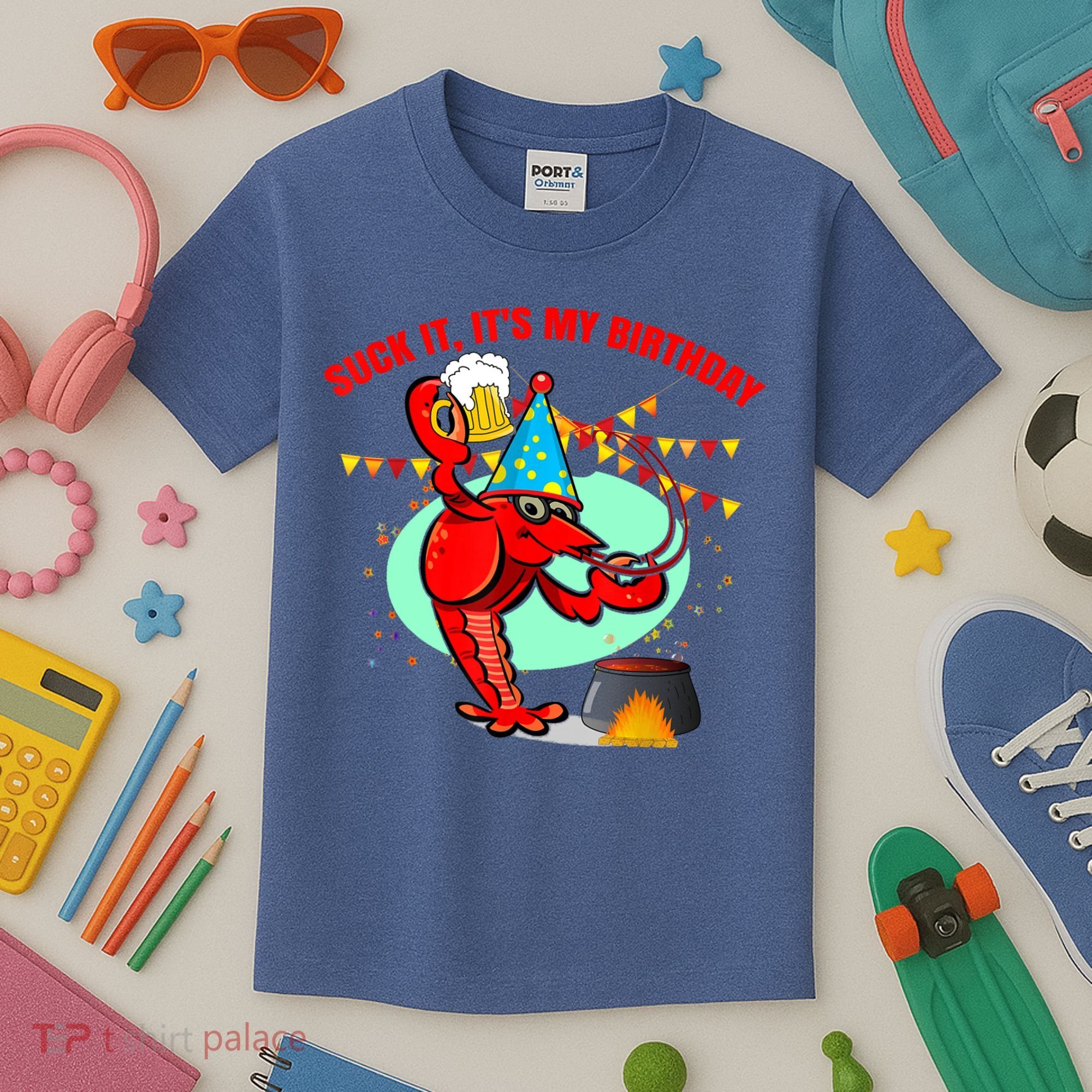 Suck It It's My Birthday Funny Crawfish Boil Birthday Kids T-Shirt