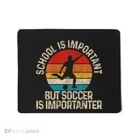 School Is Important But Soccer Is Importanter Mousepad thumb 0