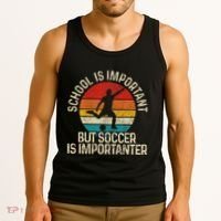 School Is Important But Soccer Is Importanter Tank Top thumb 3