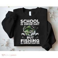 School Is Important But Fishing Is Importanter Funny Fishing Sweatshirt thumb 2