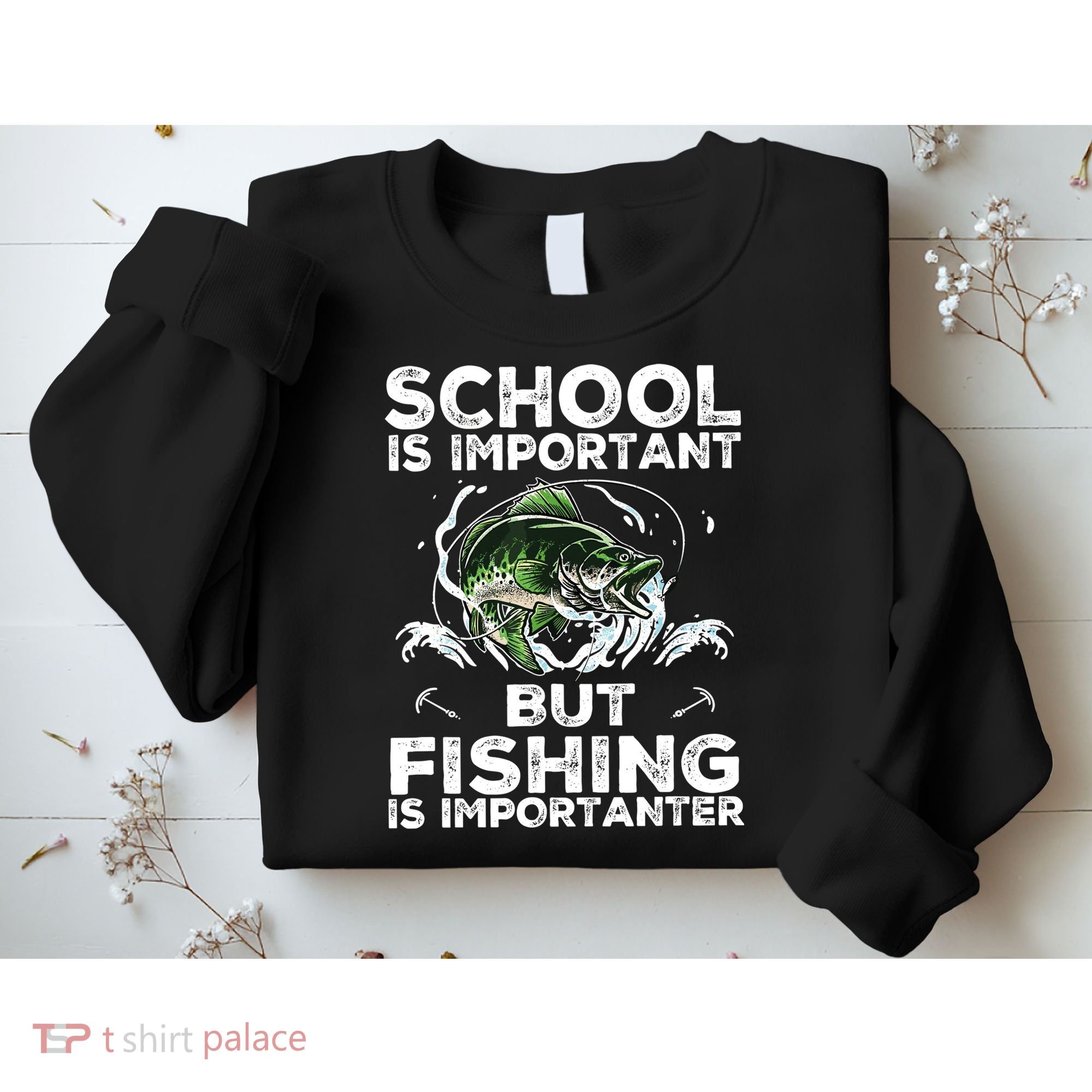 School Is Important But Fishing Is Importanter Funny Fishing Sweatshirt