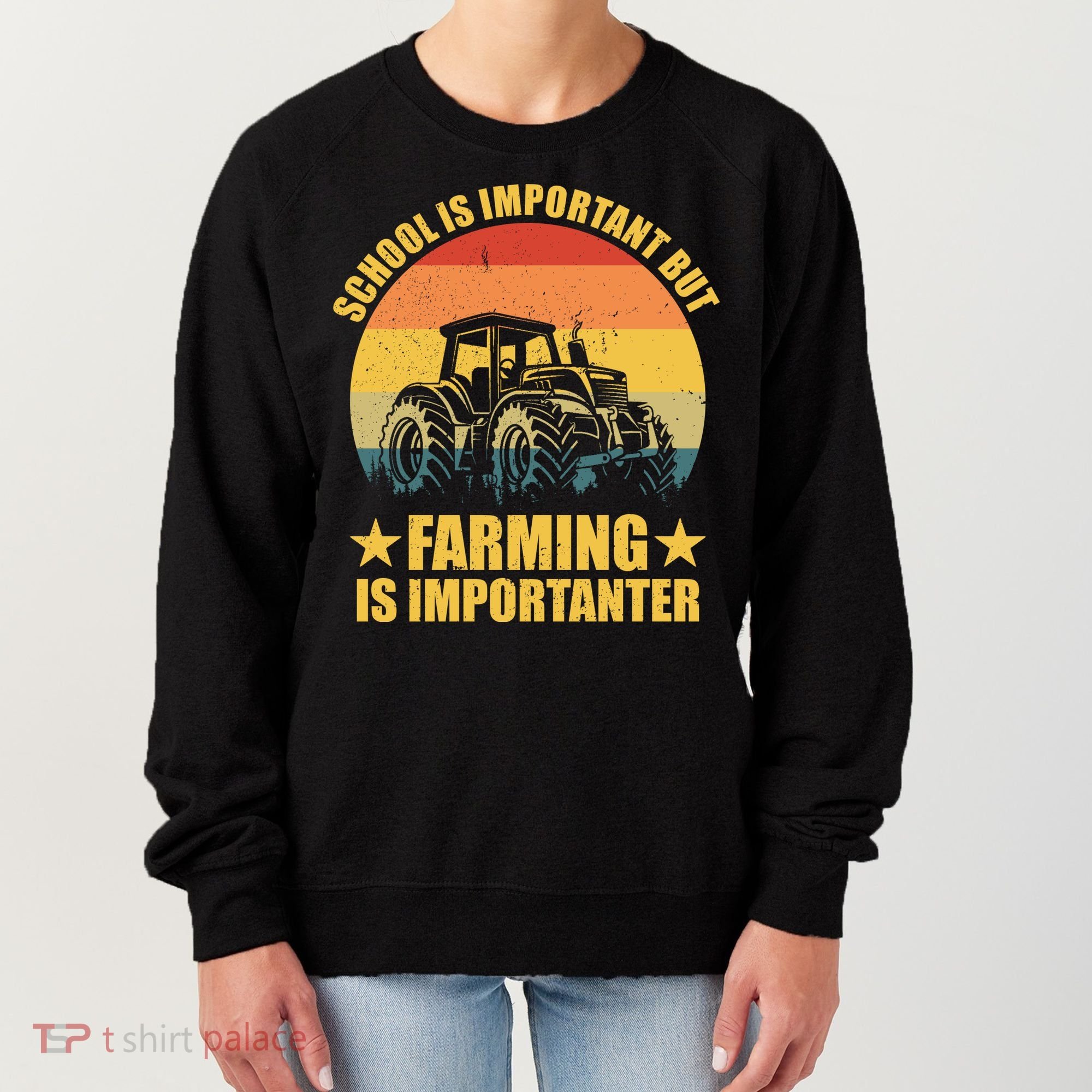 School Is Important Farming Is Importanter Women's Sweatshirt
