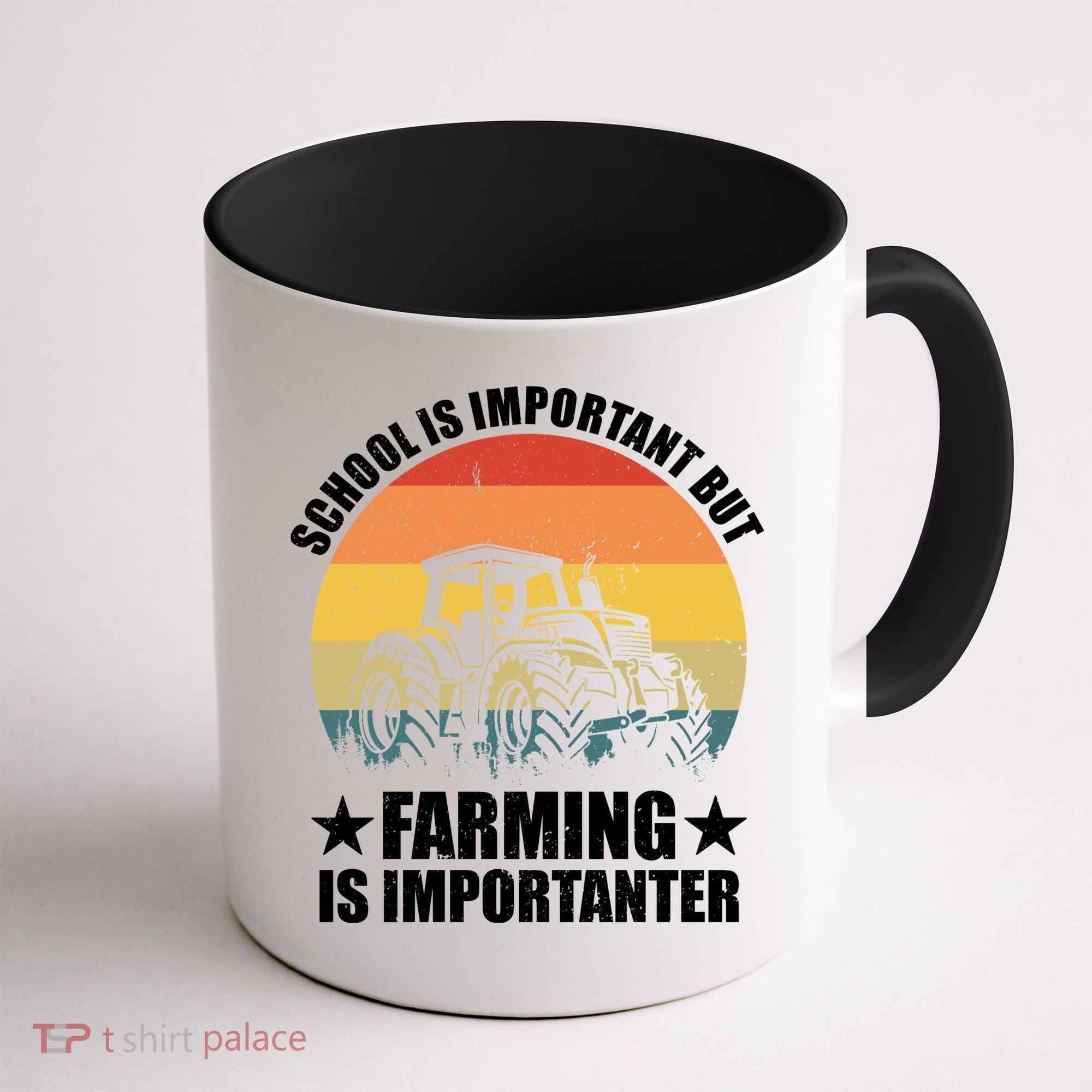 School Is Important Farming Is Importanter Coffee Mug
