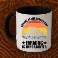 School Is Important Farming Is Importanter Coffee Mug thumb 2