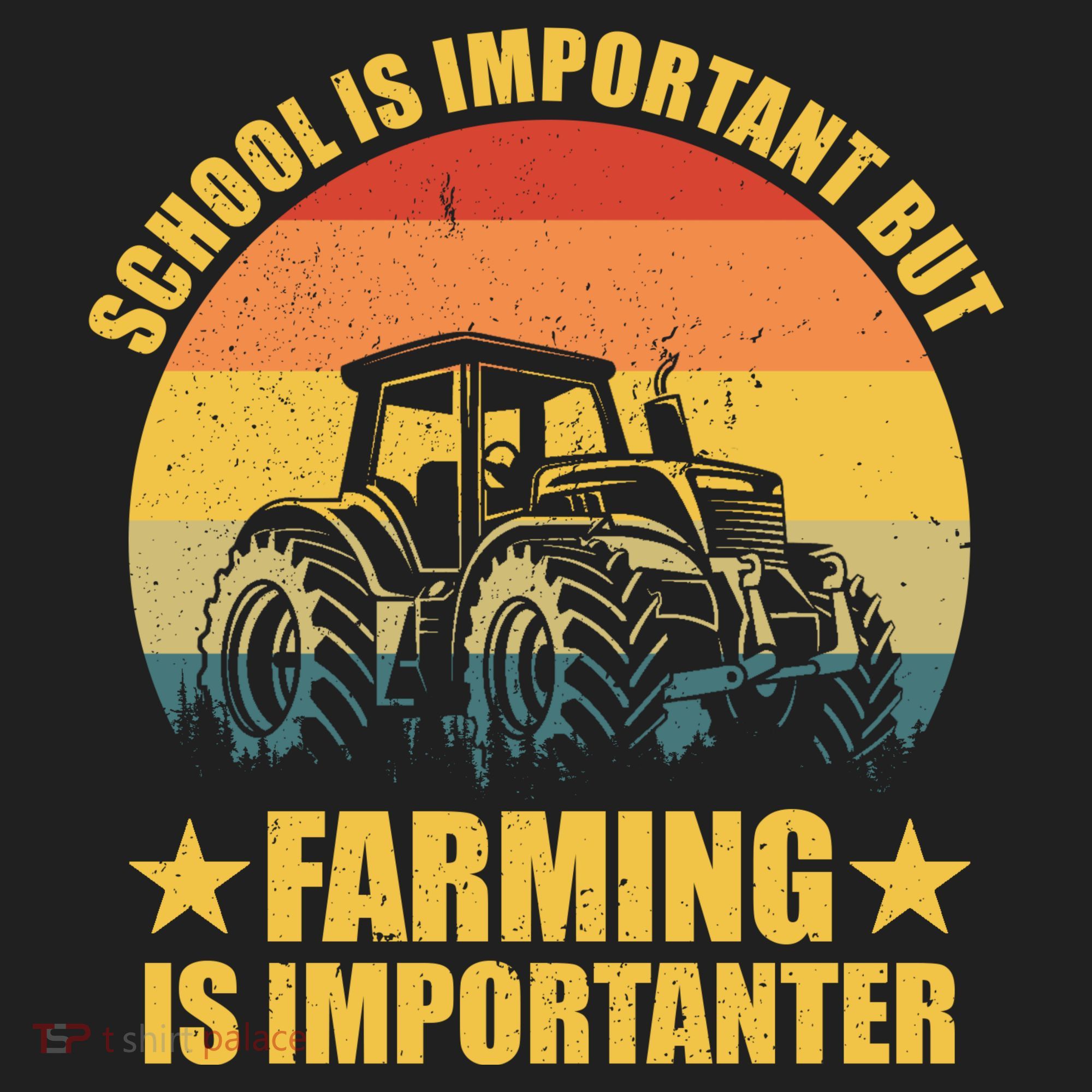 School Is Important Farming Is Importanter Tumbler