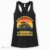 School Is Important Farming Is Importanter Women's Tank Top thumb 0