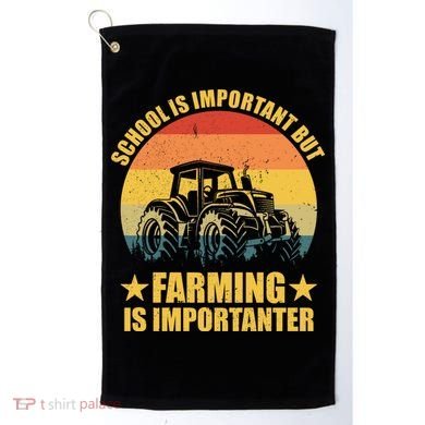 School Is Important Farming Is Importanter Golf Towel