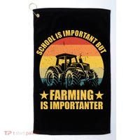 School Is Important Farming Is Importanter Golf Towel thumb 0
