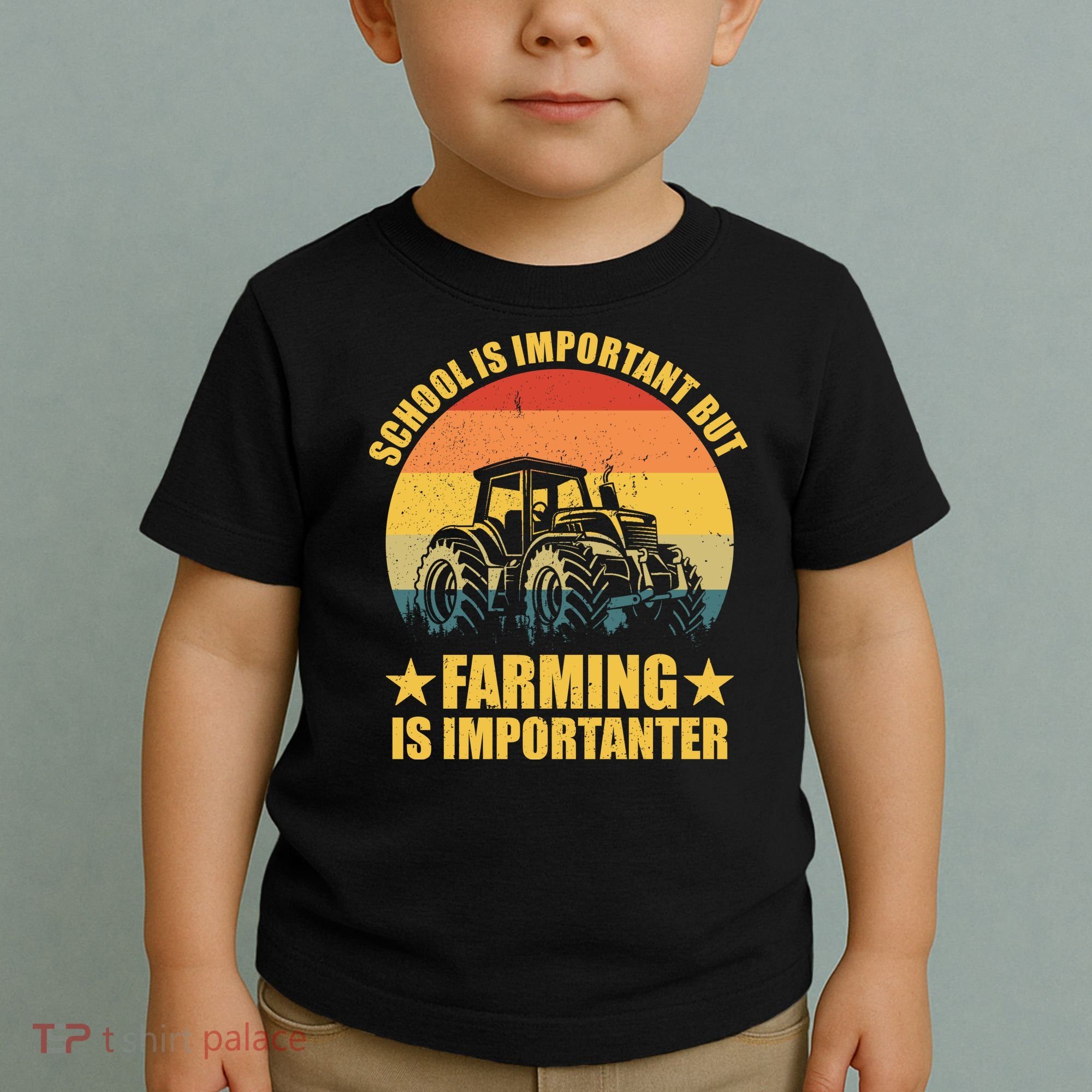 School Is Important Farming Is Importanter Toddler T-Shirt
