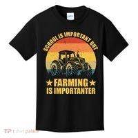 School Is Important Farming Is Importanter Kids T-Shirt thumb 0