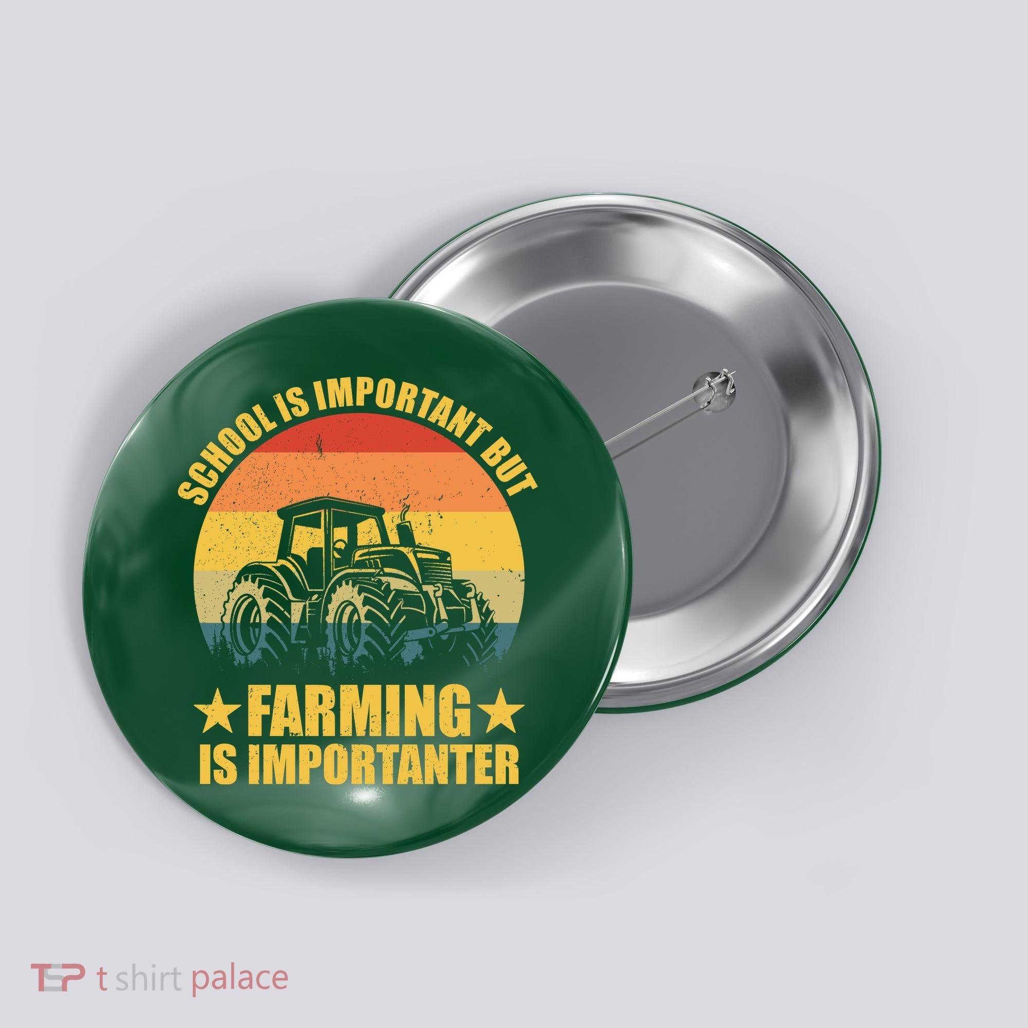School Is Important Farming Is Importanter Button