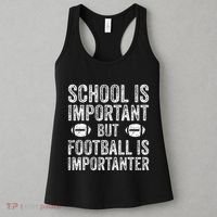 School Is Important Football Is Importanter Football Lineman Women's Tank Top thumb 3