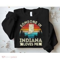 Someone In Indiana Loves Me Retro Indiana Sweatshirt thumb 2