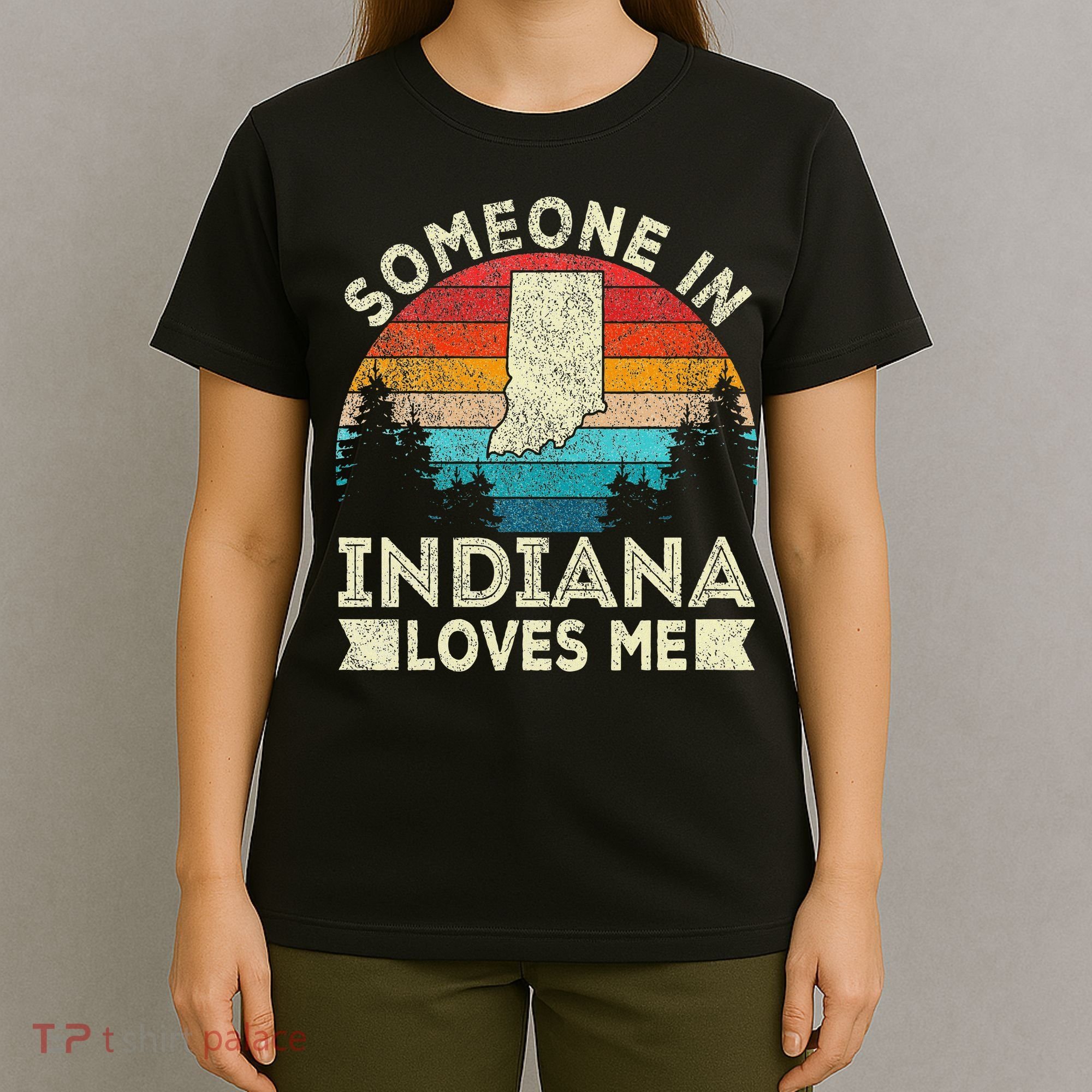 Someone In Indiana Loves Me Retro Indiana T-Shirt