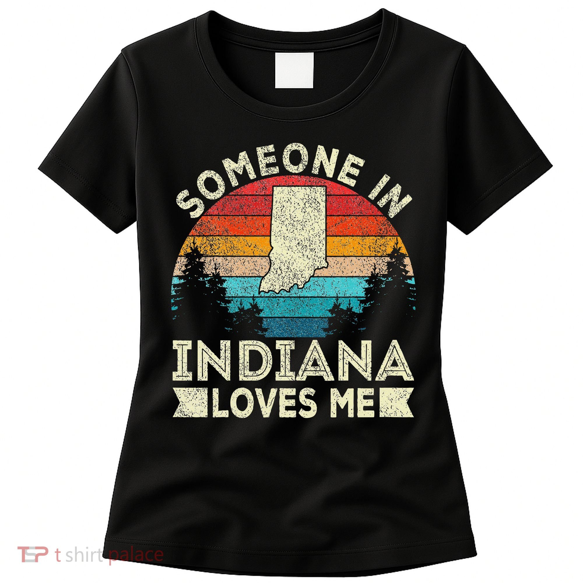 Someone In Indiana Loves Me Retro Indiana Women's T-Shirt