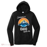 Someone In Idaho Loves Me Great Gift Women's Hoodie thumb 0