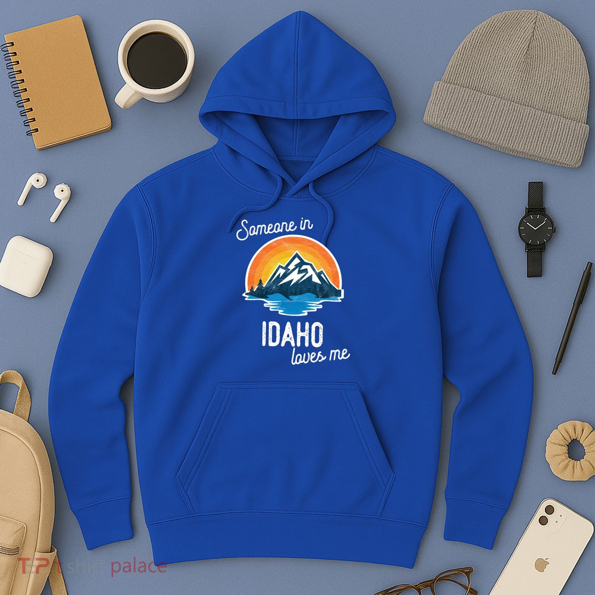 Someone In Idaho Loves Me Great Gift Hoodie