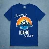 Someone In Idaho Loves Me Great Gift T-Shirt thumb 5